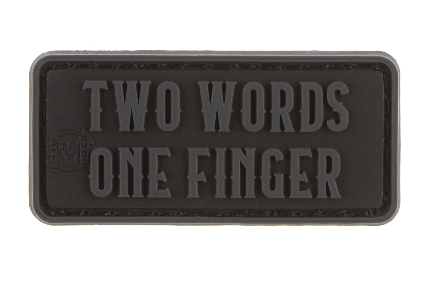 JTG Two Words One Finger Rubber Patch
